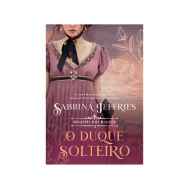 Imagem de Livro O Duque Solteiro Vol. 2 Sabrina Jeffries