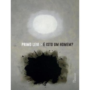 Imagem de Livro - E Isto Um Homem - ROCCO, 1, 14 X 21