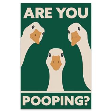 Imagem de Funny Goose Bathroom Sign Wall Art Are You Pooping Funny Quirky Toilet Canvas Poster Cute Farmhouse Animal Wall Decor for Apartment House 40 x 61 cm sem moldura