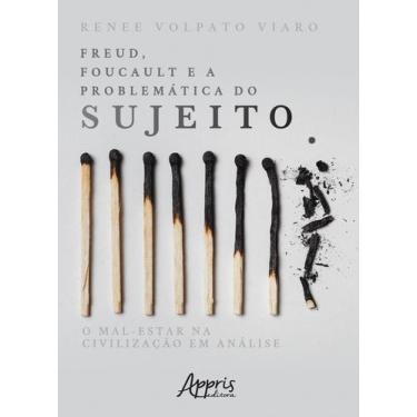 Imagem de Livro - Freud, Foucault e a problemática do sujeito: o mal-estar na ci