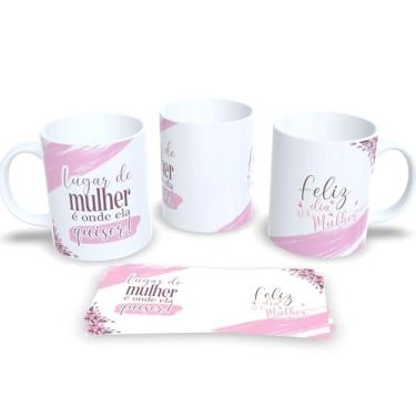 Imagem de Caneca de Porcelana Branca Dia Internacional da Mulher (Lugar de mulher é onde ela quiser)