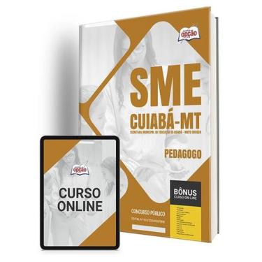 Imagem de Apostila SME Cuiabá - MT 2024 - Pedagogo - Apostilas Opção