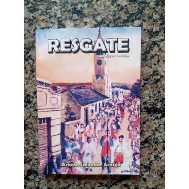 Imagem de Livro Resgate autor Ariosto Salvador Araújo