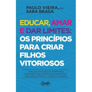 Imagem de Livro - Educar, amar e dar limites: os princípios para criar filhos vi