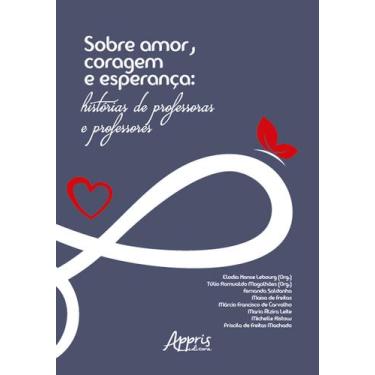 Imagem de Livro - Sobre Amor, Coragem e Esperança