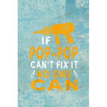 Imagem de Handwriting Notebook | Mens If Pop-Pop Can't Fix It No One Can Funny Grandpa Fathers Day