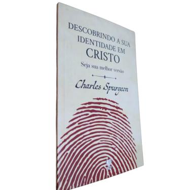 Imagem de Livro Físico Descobrindo a Sua Identidade em Cristo Charles Spurgeon Seja Sua Melhor Versão