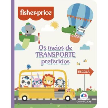 Imagem de Livro - Fisher-Price - Os meios de transporte preferidos