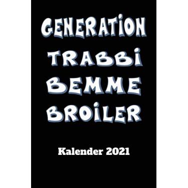 Imagem de DDR Kalender 2021 Generation Trabbi Bemme Broiler: DIN A5 Wochen Kalender 2021 für den DDR Fan . Jeweils 1 Woche auf zwei Seiten und Platz für Zusatz ... Als Planer, Tagebuch, Info Heft zu verwenden.