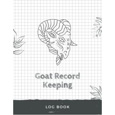 Imagem de Goat Record Keeping Log Book: White Simple Goat Owners Journal, Great for Farm Owners, Logbook to Help Breeders Track Herd Data&Information,Track Goat ... Owner Name, Gift Idea for Goat Lovers&Owners
