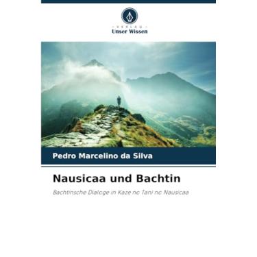 Imagem de Nausicaa und Bachtin: Bachtinsche Dialoge in Kaze no Tani no Nausicaa