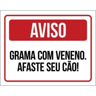 Imagem de Kit 5 Placas Aviso Grama Com Veneno Afaste Seu Cão 36X46 - Sinalizo