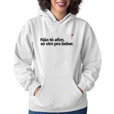 Imagem de Moletom Feminino Não tô afim, só vim pra beber - Foca na Moda, Branco,