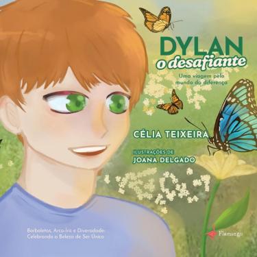 Imagem de Dylan: o desafiante - Uma viagem pelo mundo da diferença