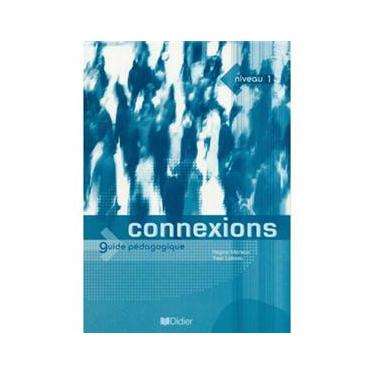 Imagem de Connexions: Guide Pedagogique - Niveau 1