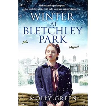 Imagem de Winter at Bletchley Park: A new, inspiring Winter 2022 release from the bestselling author of World War 2 historical fiction saga
