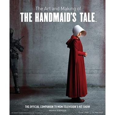 Imagem de The Art and Making of The Handmaid's Tale