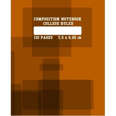 Imagem de COMPOSITION NOTEBOOK │COLLEGE RULED │110 Pages 7,5 x 9,25 in: Orange&Black Rectangles Pattern׀ Journal For Me׀ School, College, University ׀ ... Law, Medical, Business ׀ Study&Teaching