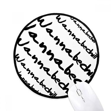 Imagem de DIYthinker Personagens elegantes querem ser chill tapete de mouse desktop escritório tapete redondo para computador