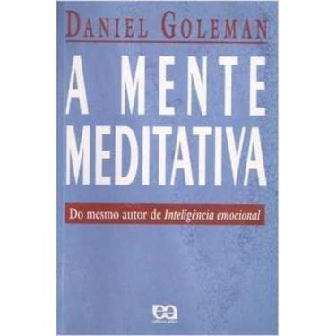 Imagem de Livro A Mente Meditativa (Daniel Goleman) - Editora Ática