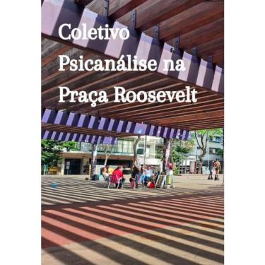 Imagem de Coletivo Psicanálise Na Praça Roosevelt