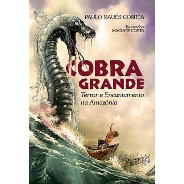 Imagem de Cobra grande, terror e encantamento na amazonia - PAKA-TATU