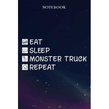 Imagem de Monster Truck Retirement Gifts for Men Women Coworker - Eat Sleep Monster Truck Repeat: Gifts for Men - Funny Happy Retirement Gifts Ideas for Him - Lined Journal Notebook,Hour