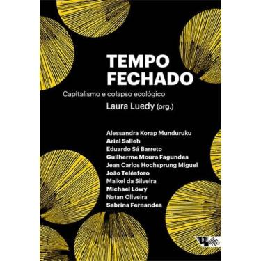 Imagem de Livro - Tempo Fechado: Capitalismo e Colapso Ecológico, por Vários Autores - Editora Boitempo