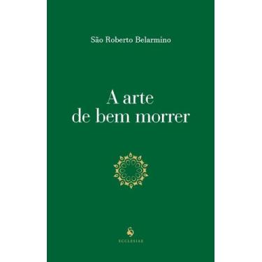 Imagem de Livro - A Arte De Bem Morrer