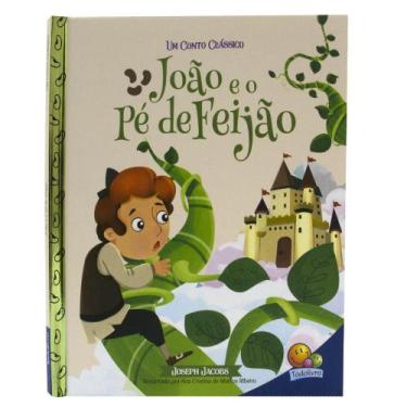 Imagem de Livro - Um Conto Clássico: João e o Pé de Feijão