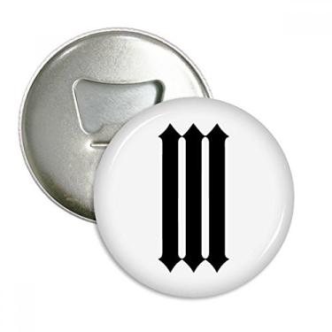 Imagem de Algarismos romanos com três em silhueta preta, abridor de garrafas, ímã de geladeira, emblema multifuncional