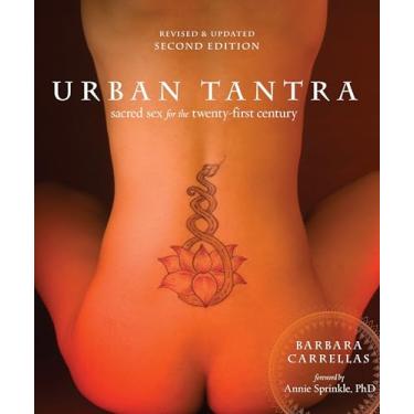 Imagem de Urban Tantra, Second Edition: Sacred Sex for the Twenty-First Century