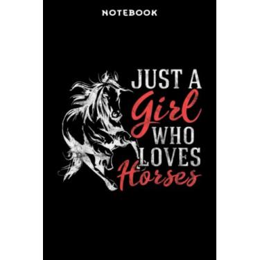 Imagem de Notebook Jūst Ā Girl Whō Lōvēs Hōrsēs Fārm Ānimāl Pōnÿ Lōvēr Gift Nicē: 6" x 9", over 100 pages/Lined Journal,Management,Notebook Journal,Daily Organizer