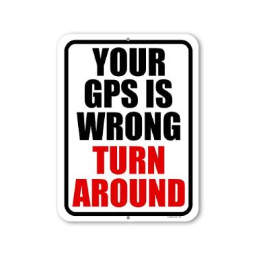 Imagem de Honey Dew Gifts, Your GPS is Wrong Turn Around, 23 cm x 30,5 cm, feito nos EUA, placa de metal, placas engraçadas, decoração de caverna masculina, placas de rua, placa de propriedade privada, HDG-1397