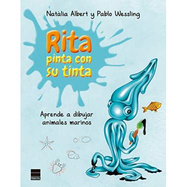 Imagem de Rita Pinta Con Su Tinta: Aprende a Dibujar Animals Marinos