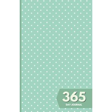 Imagem de 365 Day Journal: Unlined and Undated Daily Diary - 5.5in x 8.5in | Turquoise Polka Dots Pattern Cover: A whole year of daily journal ideal gift for friends and family