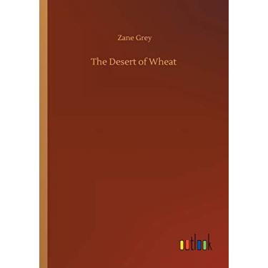 Imagem de The Desert of Wheat