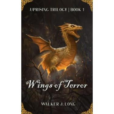 Imagem de Wings Of Terror: Staring John Simmons in the Uprising Trilogy Book1