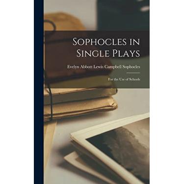 Imagem de Sophocles in Single Plays: For the Use of Schools