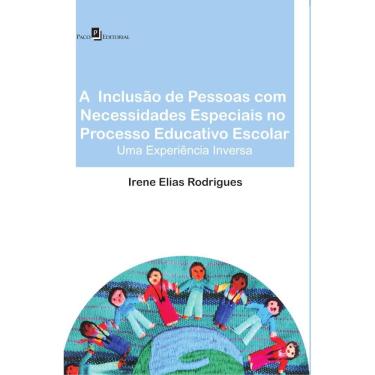 Imagem de A Inclusão de Pessoas com Necessidades Especiais no Processo Educativo Escolar