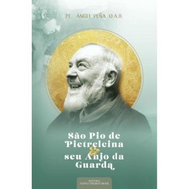Imagem de São Pio De Pietrelcina E Seu Anjo Da Guarda