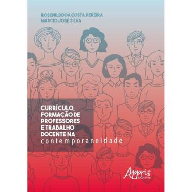 Imagem de Currículo, Formação De Professores E Trabalho Docente Na Contemporaneidade