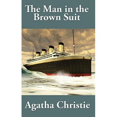 Imagem de The Man in the Brown Suit by Agatha Christie