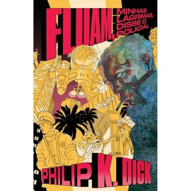 Imagem de Fluam, minhas lágrimas, disse o policial