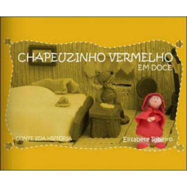 Imagem de Chapeuzinho vermelho - em doce - DOCES HISTORIAS **