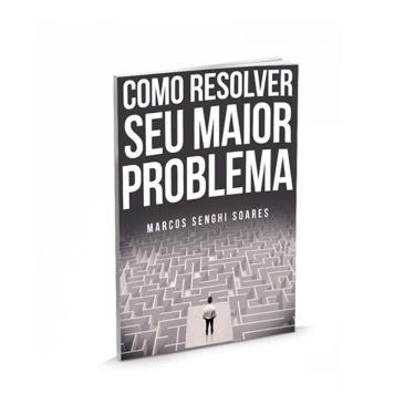 Imagem de Livro Como Resolver Seu Maior Problema