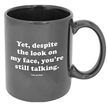 Imagem de Funny Guy Mugs Yet Apesar The Look On My Face You're Still Talking Caneca de café de cerâmica, preta, 325 ml
