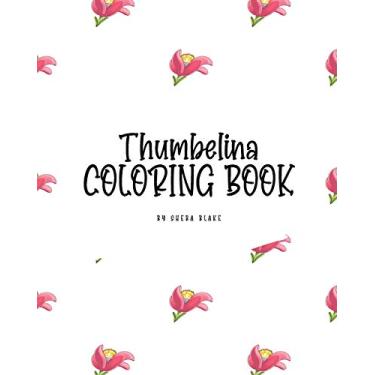 Imagem de Thumbelina Coloring Book for Children (8x10 Coloring Book / Activity Book)