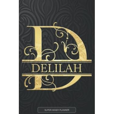 Imagem de Delilah: Delilah Name Planner, Calendar, Notebook,Journal, Golden Letter Design With The Name Delilah