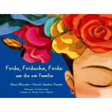 Imagem de FRIDU, FRIDUCHA, FRIDA - Autor: MERCADO, ALONZO - ROÇA NOVA